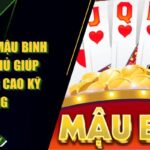 Mẹo Chơi Mậu Binh Từ Cao Thủ Giúp Bạn Nâng Cao Kỹ Năng